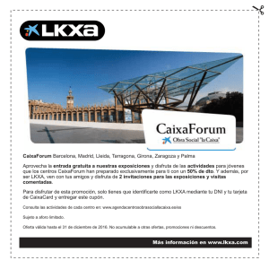 CaixaForum Barcelona, Madrid, Lleida, Tarragona, Girona