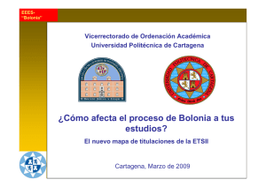 ¿Cómo afecta el proceso de Bolonia a tus estudios?