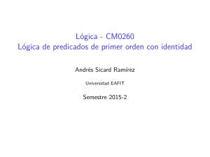 Lógica - CM0260 Lógica de predicados de primer orden con identidad