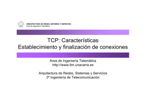 TCP: Características Establecimiento y finalización de conexiones