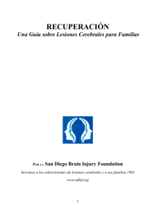 RECUPERACIÓN Una Guía sobre Lesiones Cerebrales para Familias