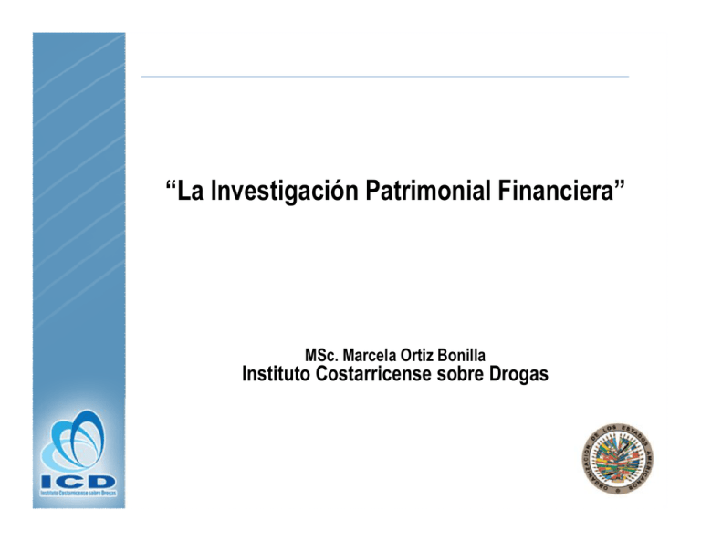 La Investigación Patrimonial Financiera