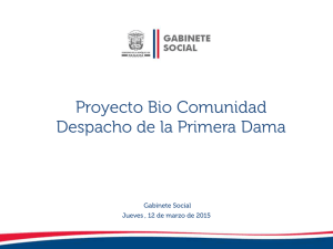 Proyecto Bio Comunidad Despacho de la Primera Dama