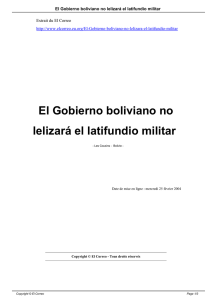 El Gobierno boliviano no lelizará el latifundio militar - El Correo