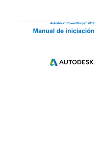 Autodesk® PowerShape® — Manual de iniciación