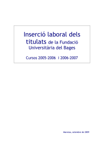 insercio laboral 2005-2007 - Fundació Universitària del Bages