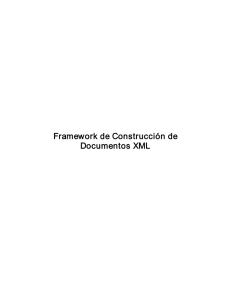 Framework de Construcción de Documentos XML