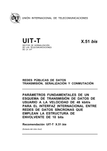 UIT-T Rec. X.51 bis (11/88) Parámetros fundamentales de un