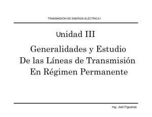 Generalidades y Estudio De las Líneas de Transmisión En Régimen