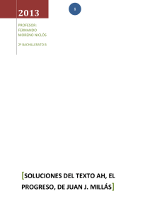 SOLUCIONES DEL TEXTO AH, EL PROGRESO, DE JUAN J. MILLÁS