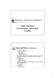 Tipos definidos: Enumerados, subrangos y tuplas