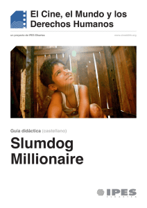 Guía didáctica (castellano) Slumdog Millionaire El Cine, el Mundo y