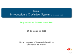 Tema I Introducción a X-Window System (14 de marzo de 2011)