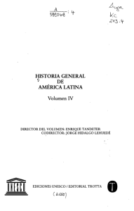 HISTORIA GENERAL ^ DE AMÉRICA LATINA Volumen IV