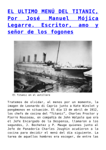 EL ULTIMO MENÚ DEL TITANIC, Por José Manuel Mójica Legarre