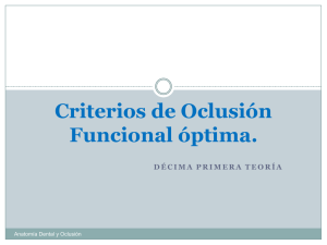 Criterios de Oclusión Funcional óptima.