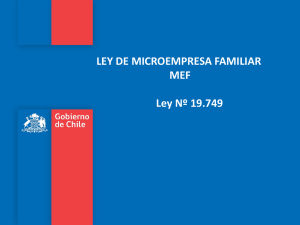 LEY DE MICROEMPRESA FAMILIAR MEF Ley Nº 19.749