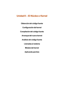 Unidad II – El Núcleo o Kernel