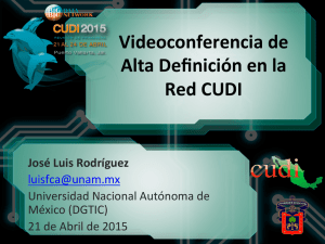 Videoconferencia de Alta Definición en la Red CUDI
