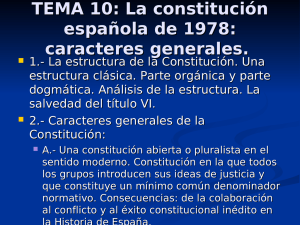 TEMA 10: La constitución española de 1978: caracteres generales.