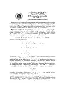 Ecuaciones Algebraicas. Curso 2002/2003. El Teorema