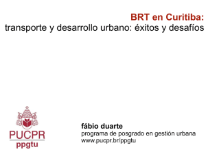BRT en Curitiba: transporte y desarrollo urbano: éxitos y desafíos