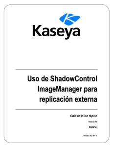 Uso de ShadowControl ImageManager para replicación externa