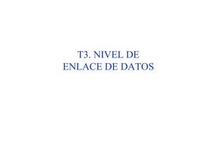 T3. NIVEL DE ENLACE DE DATOS
