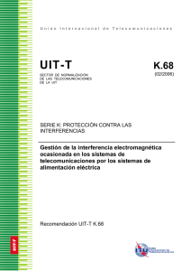 UIT-T Rec. K.68 (02/2006) Gesti.n de la interferencia electromagn
