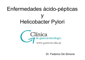 Enfermedades ácido-pépticas y Helicobacter Pylori