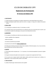 CLUB DE DEBATE UPV Reglamento de Participación III Torneo de