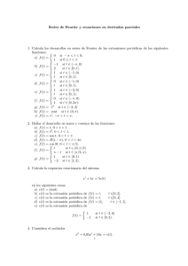 Series de Fourier y ecuaciones en derivadas parciales 1. Calcula