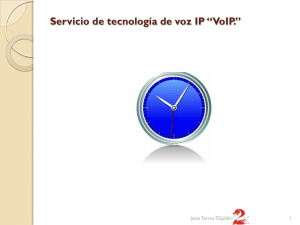 Servicio de tecnología de voz IP “VoIP.”