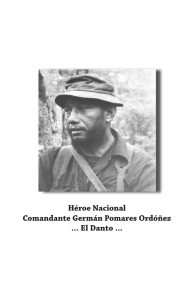 Héroe Nacional Comandante Germán Pomares Ordóñez El Danto
