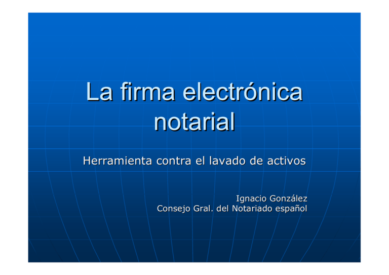 La firma electrónica notarial