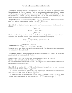 Tarea 9 de Ecuaciones Diferenciales Parciales Ejercicio 1. Dada