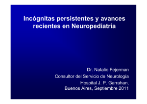 Incógnitas persistentes y avances recientes en Neuropediatría