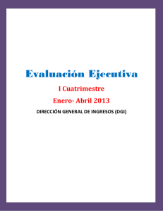 Evaluación Ejecutiva - Dirección General de Ingresos DGI