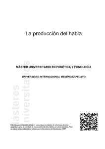 La producci   del habla - Universidad Internacional Menéndez Pelayo
