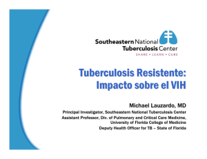 Tuberculosis Resistente: Impacto sobre el VIH