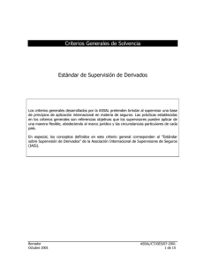 Supervisión de Derivados Basado en estándar de la IAIS de 1998.