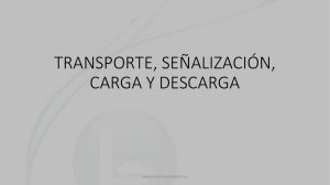 6.3 TRANSPORTE, SEÃ`ALIZACION, CARGA Y DESCARGA
