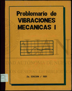 Problemario de vibraciones mecánicas, I comp. (y) ed.