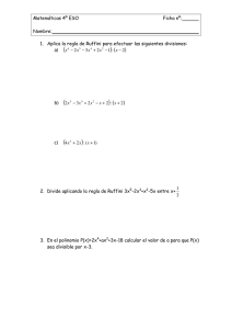 Matemáticas 4º ESO Ficha nº: Nombre: 1. Aplica la regla de Ruffini