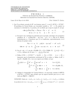 PRUEBA 1 Tópicos de Elementos Finitos I (4220018) Métodos de