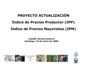 PROYECTO ACTUALIZACIÓN Índice de Precios Productor (IPP