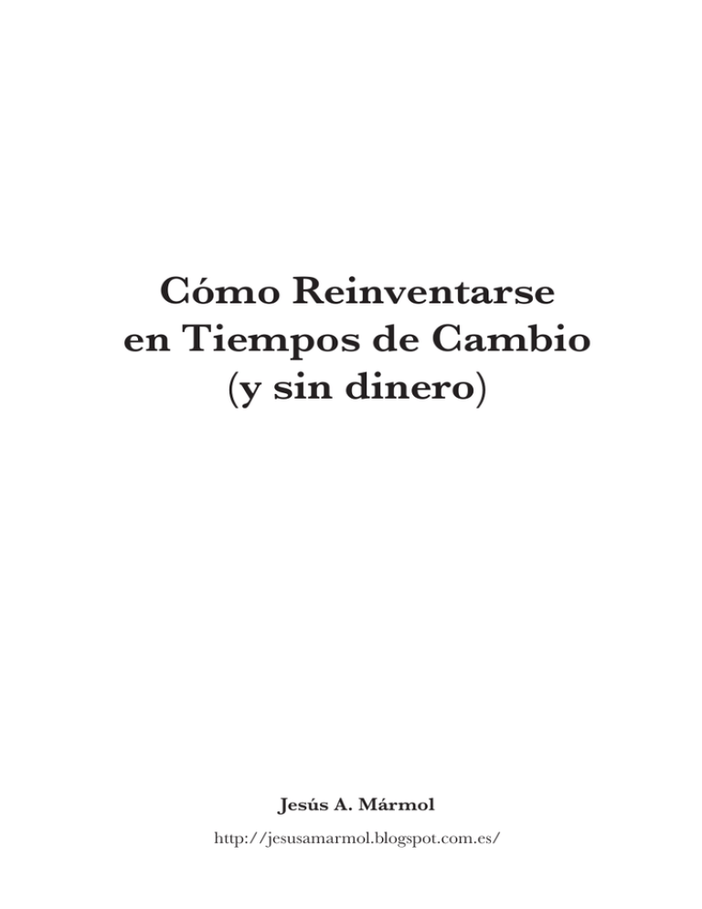 C Mo Reinventarse En Tiempos De Cambio Y Sin Dinero