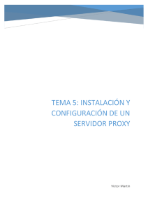 Tema 5: Instalación y configuración de un servidor Proxy