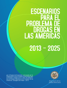 Escenarios para el problema de droga en las América, 2013-2025