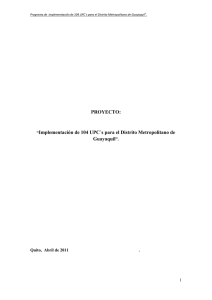 “Implementación de 104 UPC`s para el Distrito Metropolitano de